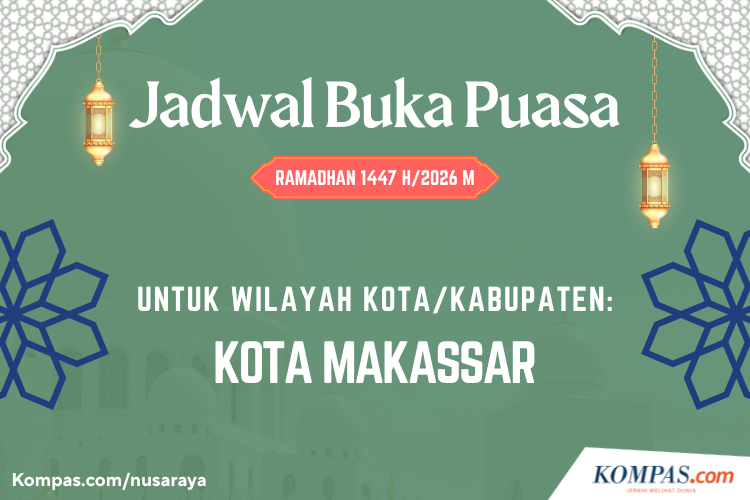 Waktu Buka Puasa Makassar Hari Ini 26 Februari 2026, Lengkap dengan Doa Berbuka