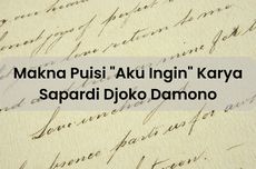 Makna Puisi "Aku Ingin" Karya Sapardi Djoko Damono