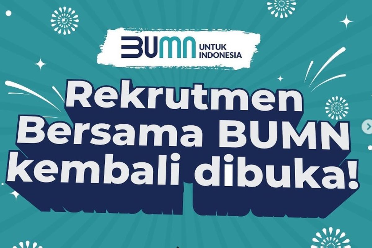 Rekrutmen Bersama BUMN akan kembali dibuka mulai 5 Mei 2023