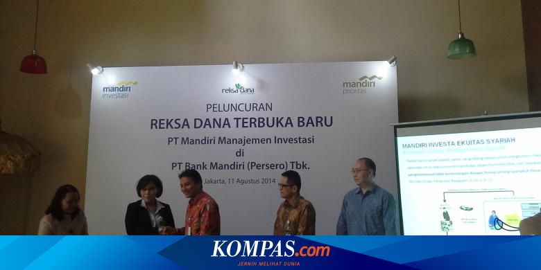Mandiri Investasi Luncurkan Reksa Dana Terbuka