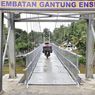 Sejak 2015 Hingga 2021, Kementerian PUPR Bangun 410 Jembatan Gantung