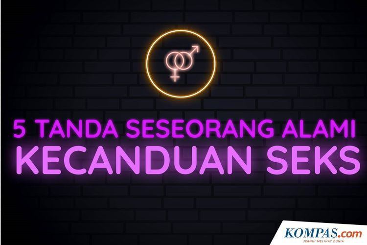 Infografik 5 Tanda Kecanduan Seks Apa Saja