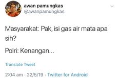 Bukan Kenangan, Ini Kandungan Asli Gas Air Mata yang Bikin Perih