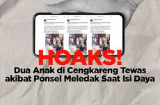 INFOGRAFIK: Muncul Hoaks 2 Anak Meninggal akibat Ponsel Meledak Saat Diisi Daya