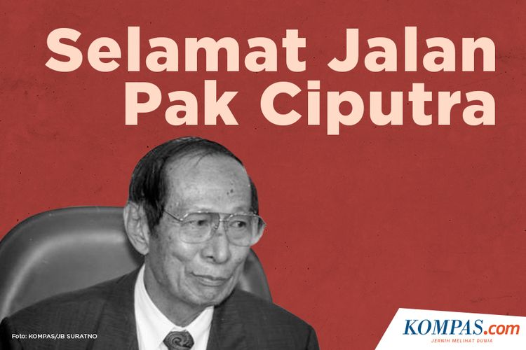 Selamat Jalan Pak Ciputra