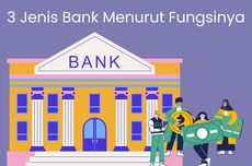 3 Jenis Bank Menurut Fungsinya, Apa Sajakah Itu?