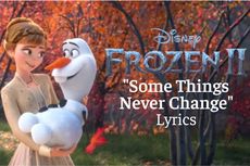 Lirik dan Chord Lagu Some Things Never Change – OST Frozen