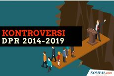 INFOGRAFIK: Kontroversi DPR 2014-2019