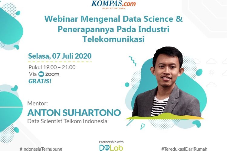 Webinar Kompas.com dan DQLab, Mengenal Data Science di Industri Telekomunikasi