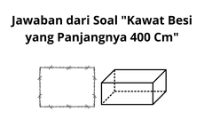 Jawaban dari Soal "Kawat Besi yang Panjangnya 400 Cm"