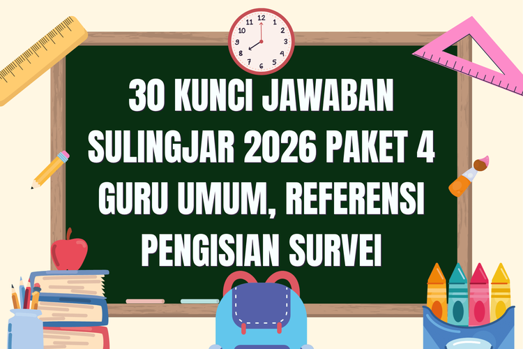 30 Kunci Jawaban Sulingjar 2026 Paket 4 Guru Umum, Referensi Pengisian Survei