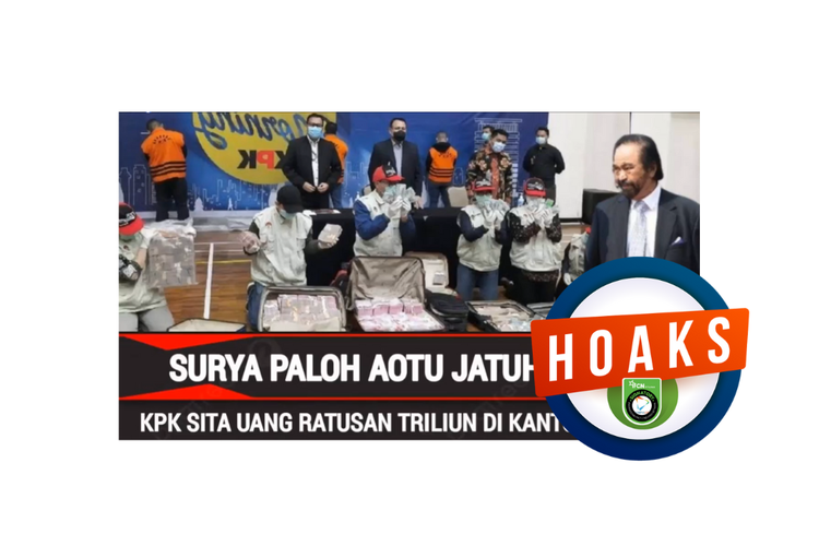 [HOAKS] KPK Sita Uang Ratusan Triliun Dari Kantor Nasdem