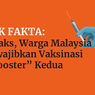 INFOGRAFIK: Hoaks, Malaysia Wajibkan Warganya Vaksinasi Covid-19 Booster Kedua