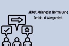 Akibat Melanggar Norma yang Berlaku di Masyarakat