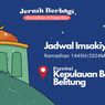 Jadwal Imsak dan Buka Puasa di Provinsi Kepulauan Bangka Belitung, 29 Maret 2024