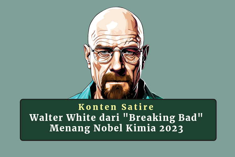 Konten Satire, Walter White dari Breaking Bad Menang Nobel Kimia 2023