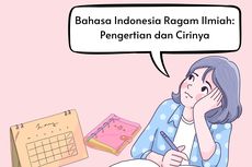 Bahasa Indonesia Ragam Ilmiah: Pengertian dan Cirinya