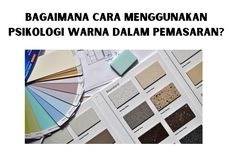 Bagaimana Cara menggunakan Psikologi Warna dalam Pemasaran?