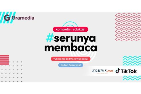 Tingkatkan Kegemaran Membaca Generasi Muda, Gramedia dan TikTok Kembali Hadirkan Kampanye #SerunyaMembaca