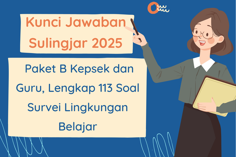 Kunci Jawaban Sulingjar 2025 Paket B Kepsek dan Guru, Lengkap 113 Soal Survei Lingkungan Belajar