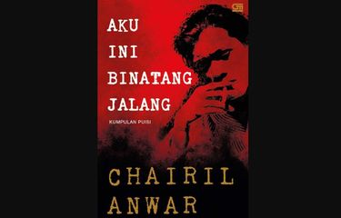Sampul buku kumpulan puisi Chairil Anwar yang berjudul Aku Ini Binatang Jalang.