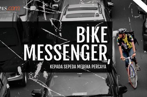 MULTIMEDIA: Bike Messenger, Kepada Sepeda Mereka Percaya