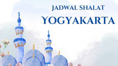 Jadwal Sholat Hari Ini Kota Yogyakarta Jumat, 6 Februari 2026