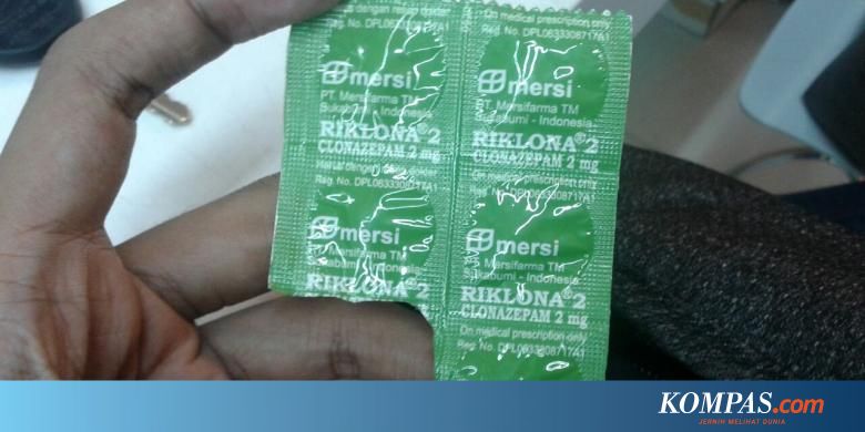  Obat  Penenang Riklona Clonazepam Ternyata Dijual Bebas 