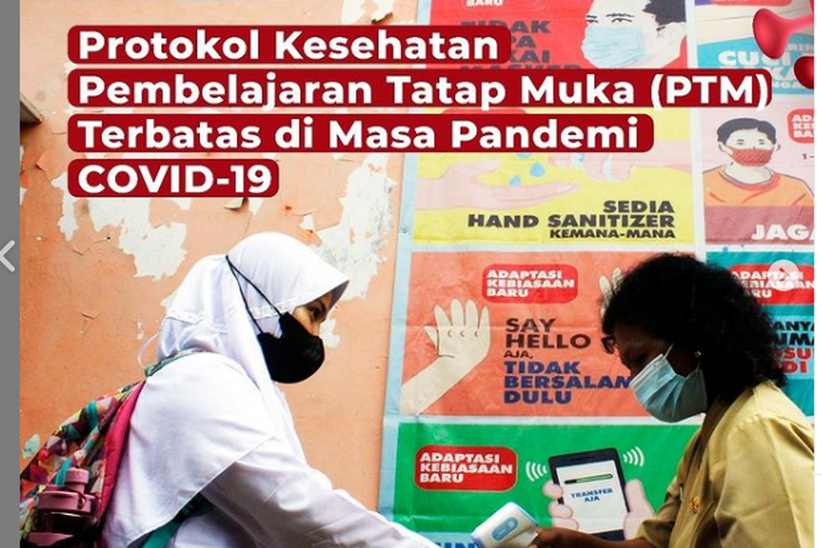 Kemendikbud Ristek memberikan panduan protokol kesehatan yang harus diterapkan satuan pendidikan dalam pelaksanaan PTM terbatas pada tahun ajaran baru mendatang.