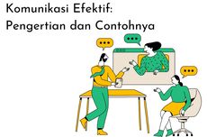 Komunikasi Efektif: Pengertian dan Contohnya