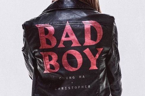 Lirik dan Chord Lagu Bad Boy - Chung Ha dan Christopher