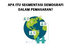 Apa Itu Segmentasi Demografi dalam Pemasaran?