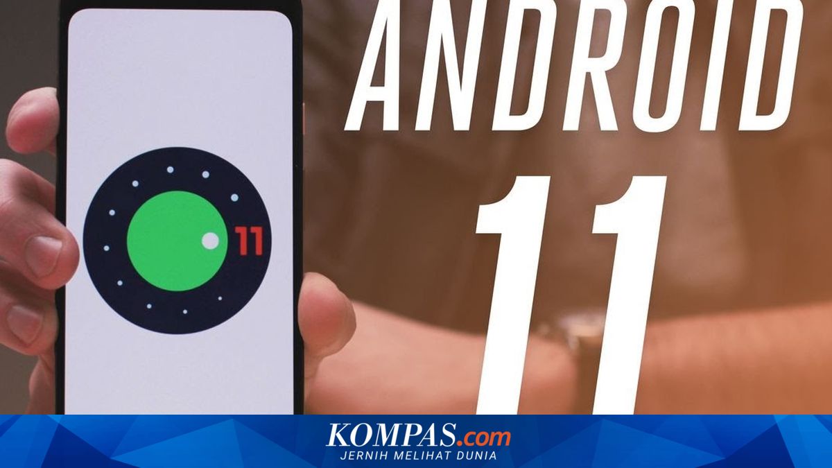 Android 11 Versi Beta Sudah Bisa Diunduh di Smartphone Pixel