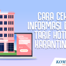 INFOGRAFIK: Cara Cek Informasi dan Tarif Hotel Karantina