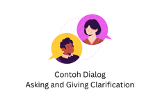 Contoh Dialog Asking and Giving Clarification