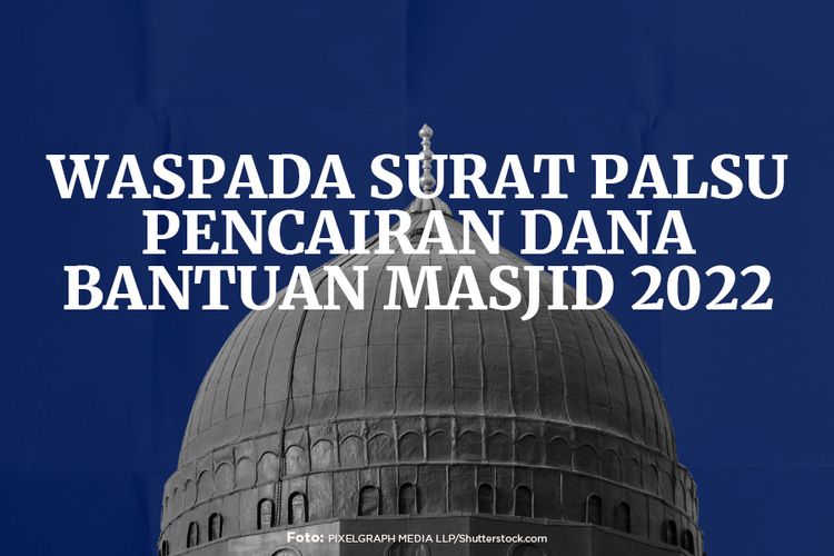 Waspadai Surat Palsu Pencairan Dana Bantuan Masjid 2022