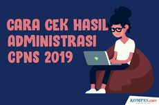 INFOGRAFIK: Cara Cek Hasil Seleksi Administrasi CPNS 2019