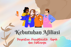 Kebutuhan Afiliasi: Pengertian, Karakteristik,  Aspek, dan Faktornya