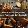 Westernisasi: Pengertian, Faktor Penyebab, dan Dampaknya