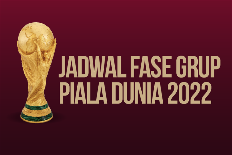 Jadwal Fase Grup Piala Dunia 2022 