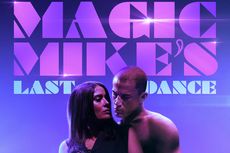 Sinopsis Magic Mike's Last Dance, Trilogi Terakhir dari Magic Mike