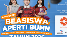 Beasiswa Aperti BUMN 2026 Dibuka, Cek Syarat Kuliah Gratis D3-S1