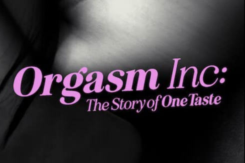 Sinopsis Orgasm Inc: The Story of One Taste, Dokumenter Perusahaan Kesehatan Seksual