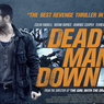Sinopsis Dead Man Down, Bersatu untuk Balas Dendam