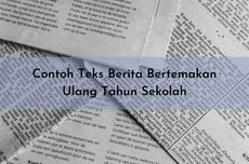 Contoh Teks Berita Bertemakan Ulang Tahun Sekolah