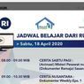 Update: Jadwal Belajar dari Rumah di TVRI, Sabtu 18 April 2020