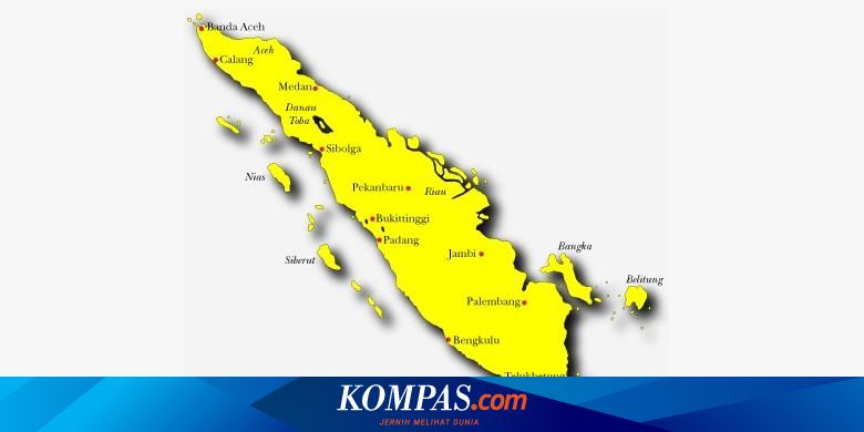 Menggugat Asal Usul Pulau Sumatera Halaman All Kompas Com