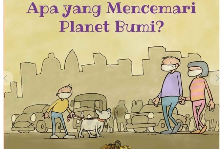 Buku Seri Sahabat Bumi: Apa yang Mencemari Planet Bumi?