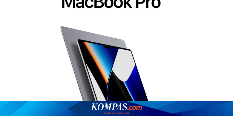 MacBook Pro M1 Pro dan M1 Max Resmi Dijual di Indonesia, Ini Harganya