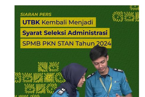 Daftar PKN STAN 2024 Wajib Pakai Skor UTBK, Cek Nilai Minimalnya